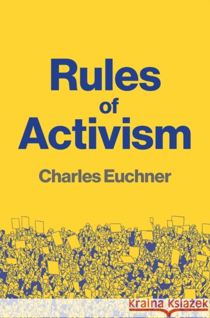 Rules of Activism Charles Euchner 9781509569557 John Wiley and Sons Ltd - książka