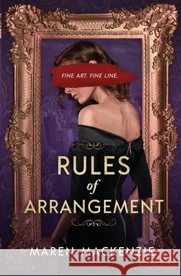 Rules of Arrangement Mackenzie Maren Mackenzie 9798985286410 Marmack  Books LLC - książka