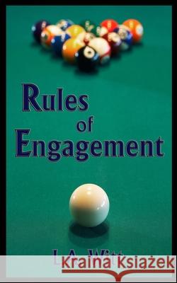 Rules of Engagement L. a. Witt 9781690850434 Independently Published - książka