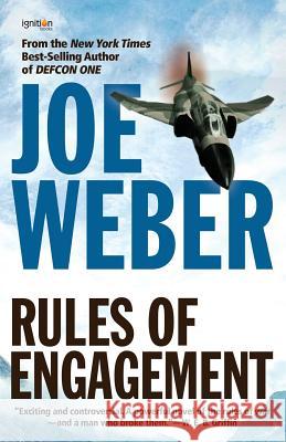 Rules of Engagement Joe Weber 9781937868208 Ignition Books - książka