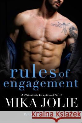 Rules of Engagement: A Single Dad Romance Mika Jolie 9781795719537 Independently Published - książka