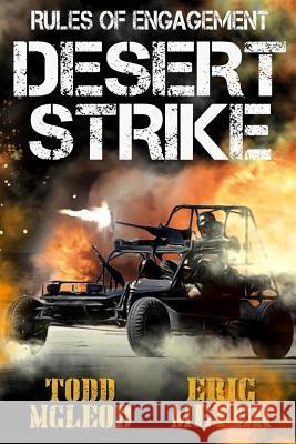 Rules of Engagement: Desert Strike Eric Meyer Todd McLeod 9781095527283 Independently Published - książka