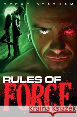 Rules of Force Steve Statham 9781467935142 Createspace - książka