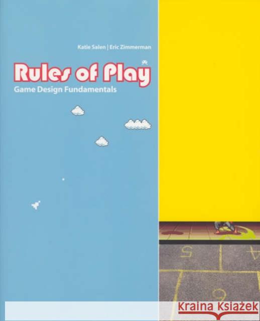 Rules of Play: Game Design Fundamentals Eric Zimmerman 9780262240451 MIT Press Ltd - książka