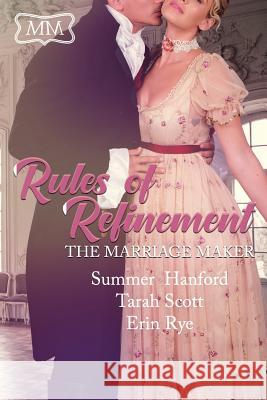 Rules of Refinement Tarah Scott Summer Hanford Erin Rye 9780998081519 Scarsdale Publishing, Ltd - książka