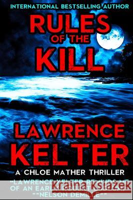 Rules of the Kill Lawrence Kelter 9781502916648 Createspace - książka