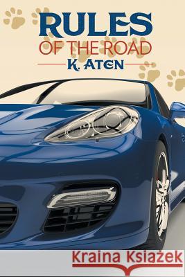 Rules of the Road K Aten 9781619293663 Flashpoint Publications - książka