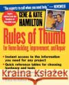 Rules of Thumb for Home Building, Improvement, and Repair Gene Hamilton Katie Hamilton 9780471309833 John Wiley & Sons