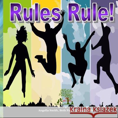 Rules Rule! Angelia Smith Beth Pait Corissa Smith 9781523807932 Createspace Independent Publishing Platform - książka