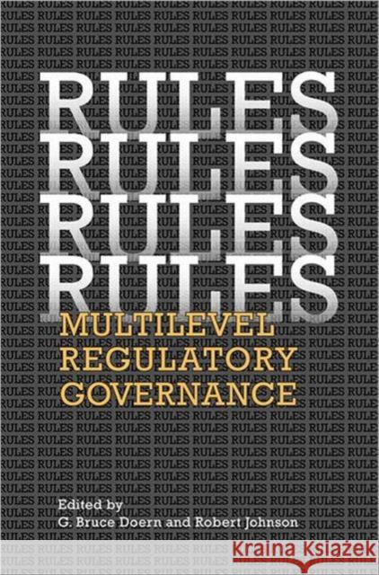 Rules, Rules, Rules, Rules: Multilevel Regulatory Governance Doern, G. Bruce 9780802038586 University of Toronto Press - książka