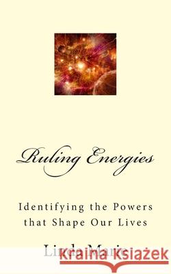 Ruling Energies: Identifying the Powers that Shape Our Lives Dreamstime 7842421 Linda Mari 9781503072572 Createspace Independent Publishing Platform - książka