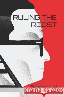 Ruling the Roost Domenic Ferrari   9798398607161 Independently Published - książka