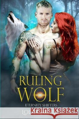 Ruling Wolf Lola Gabriel 9798837695858 Independently Published - książka