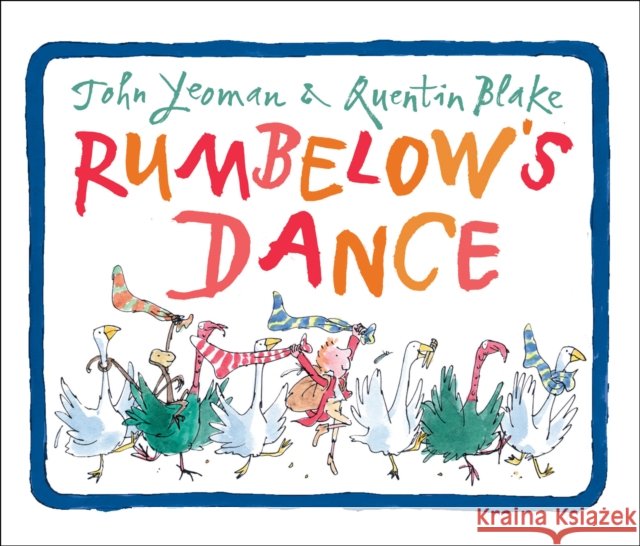 Rumbelow's Dance John Yeoman 9781849394604 Andersen Press Ltd - książka