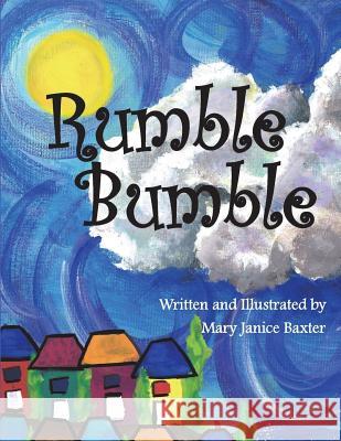 Rumble Bumble Mary Janice Baxter Mary Janice Baxter 9780997658477 Paper Hearts Publications - książka