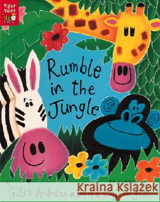 Rumble in the Jungle Giles Andreae David Wojtowycz 9781589253674 Tiger Tales - książka