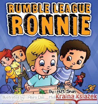 Rumble League Ronnie A M Shah Melissa Shah Arias Phd Abira Das 9781943684670 99 Pages or Less Publishing LLC - książka
