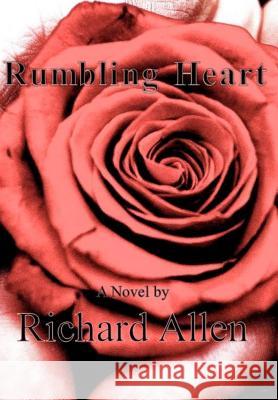 Rumbling Heart Book 1 MR Richard Allen 9781477615294 Createspace - książka