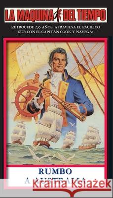 Rumbo A Australia: La Maquina del Tiempo Nancy Bailey Julek Heller Margarita Cav?ndoli 9781596870505 iBooks - książka