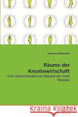 Räume der Kreativwirtschaft Johannes Waldmüller 9783639262698 VDM Verlag - książka