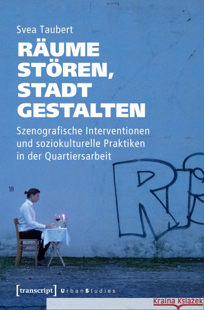 Räume stören, Stadt gestalten Taubert, Svea 9783837680928 transcript - książka