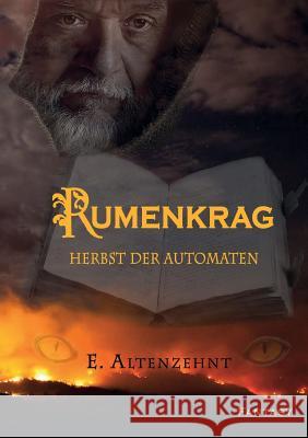 Rumenkrag: Herbst der Automaten E Altenzehnt 9783743173224 Books on Demand - książka