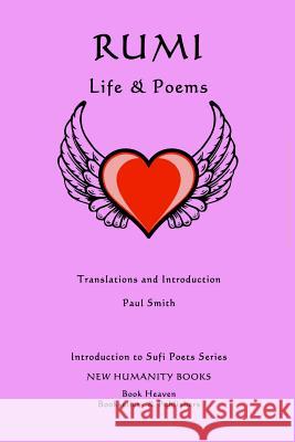 Rumi: Life & Poems Paul Smith 9781499656961 Createspace - książka