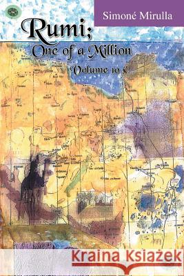 Rumi; One of a Million: Volume 10 Simone Mirulla 9781496986900 Authorhouse - książka