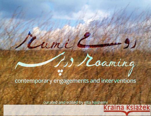 Rumi Roaming: Contemporary Engagements and Interventions Gita Hashemi Elena Basile 9781771839709 Guernica Editions - książka