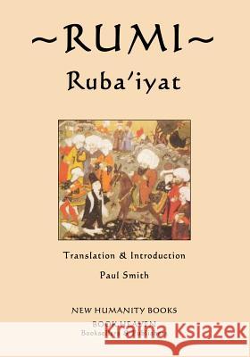 Rumi: Ruba'iyat Rumi                                     Paul Smith 9781500767648 Createspace - książka