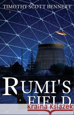 Rumi's Field Timothy Scott Bennett 9781936879038 Blue Hag Books - książka