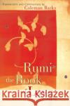 Rumi: The Book of Love: Poems of Ecstasy and Longing Barks, Coleman 9780060523169 HarperOne