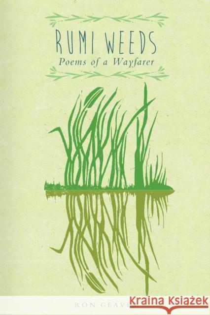 Rumi Weeds: Poems of a wayfarer Geaves, Ron 9781912356003 Beacon Books - książka