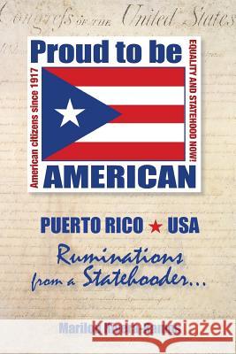 Ruminations from a Statehooder: Puerto Rico USA Mrs Marilou Rivera-Ramos 9781511542678 Createspace - książka