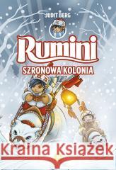 Rumini T.2 Szronowa kolonia Judit Berg 9788373504998 Finebooks - książka