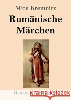 Rumänische Märchen (Großdruck) Mite Kremnitz 9783847844273 Henricus - książka