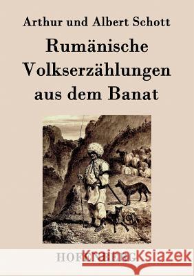 Rumänische Volkserzählungen aus dem Banat Arthur Und Albert Schott 9783843071208 Hofenberg - książka