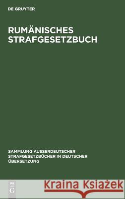 Rumänisches Strafgesetzbuch Tiefenthaler, Paula 9783110010190 Walter de Gruyter - książka
