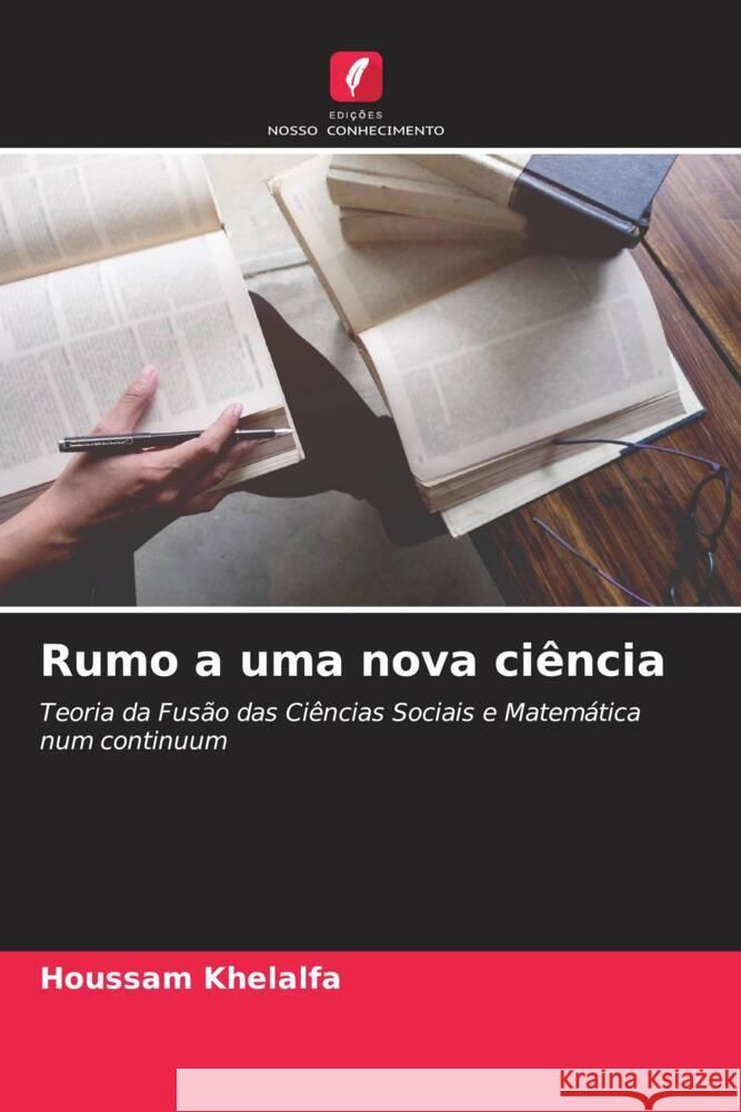 Rumo a uma nova ciência Khelalfa, Houssam 9786204934549 Edições Nosso Conhecimento - książka