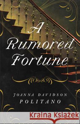 Rumored Fortune Joanna Davidson Politano 9780800735197 Fleming H. Revell Company - książka