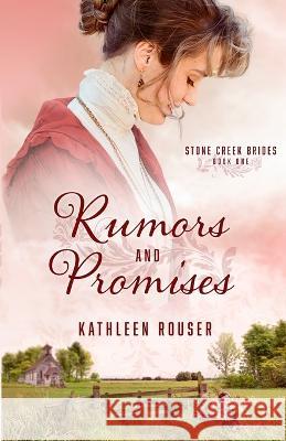 Rumors and Promises Kathleen Rouser   9781942265801 Wild Heart Books - książka