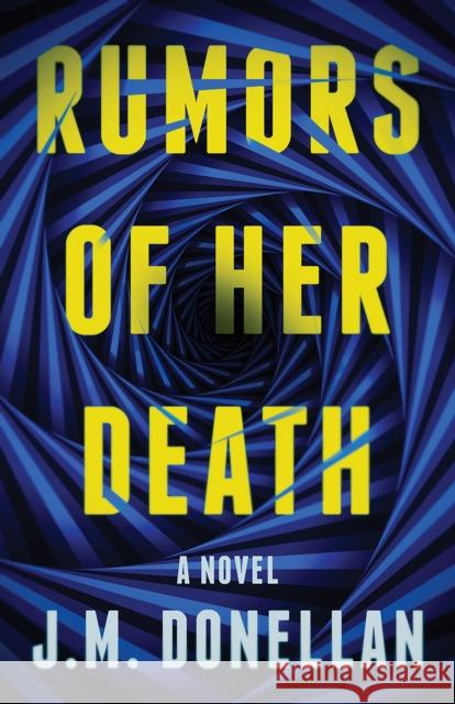 Rumors of Her Death: A Novel J M Donellan 9781728273112 Sourcebooks, Inc - książka