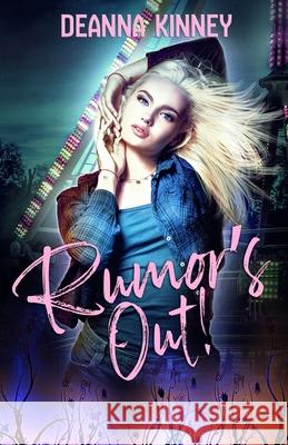 Rumor's Out! Deanna Kinney 9781086680935 Independently Published - książka