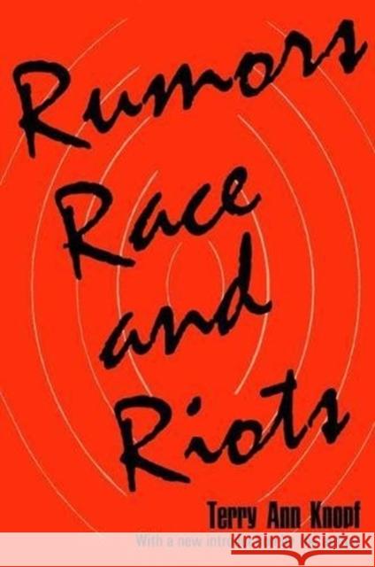 Rumors, Race and Riots Terry Ann Knopf 9781138532144 Routledge - książka