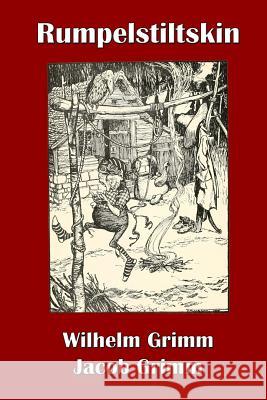 Rumpelstiltskin Wilhelm Grimm Russell Lee Jacob Grimm 9781537562735 Createspace Independent Publishing Platform - książka