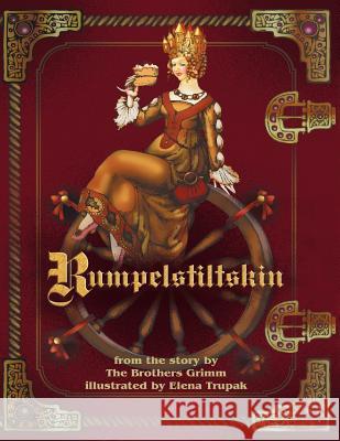 Rumpelstiltskin, illustrated fairy tale: The famous fairy tale illustrated by Elena Trupak Grimm 9785600019065 Elena Trupak - książka