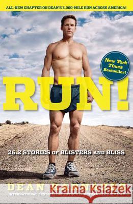 Run! 26.2 Stories of Blisters and Bliss Dean Karnazes 9781609613815 Rodale Press - książka