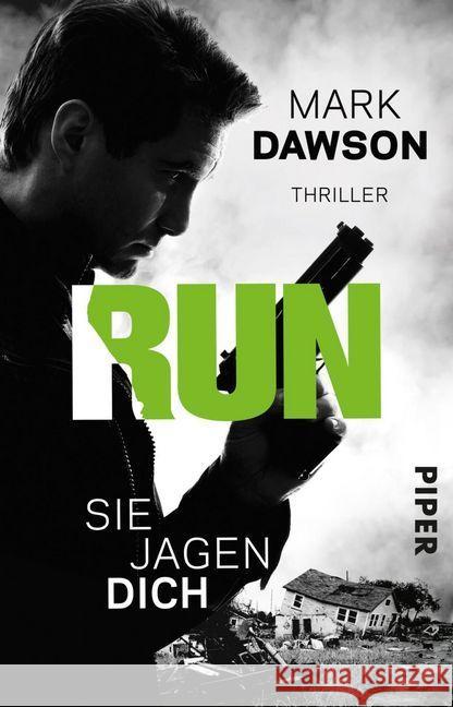 Run - Sie jagen dich : Thriller Dawson, Mark 9783492311830 Piper - książka