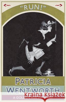 Run!: A Golden Age Mystery Patricia Wentworth 9781911095613 Dean Street Press - książka