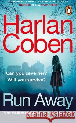 Run Away: From the #1 bestselling creator of the hit Netflix series Fool Me Once Harlan Coben 9781784751173 Cornerstone - książka